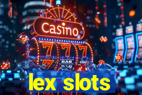 lex slots